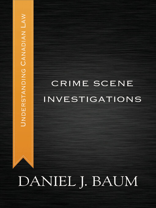 Title details for Crime Scene Investigations by Daniel J. Baum - Available